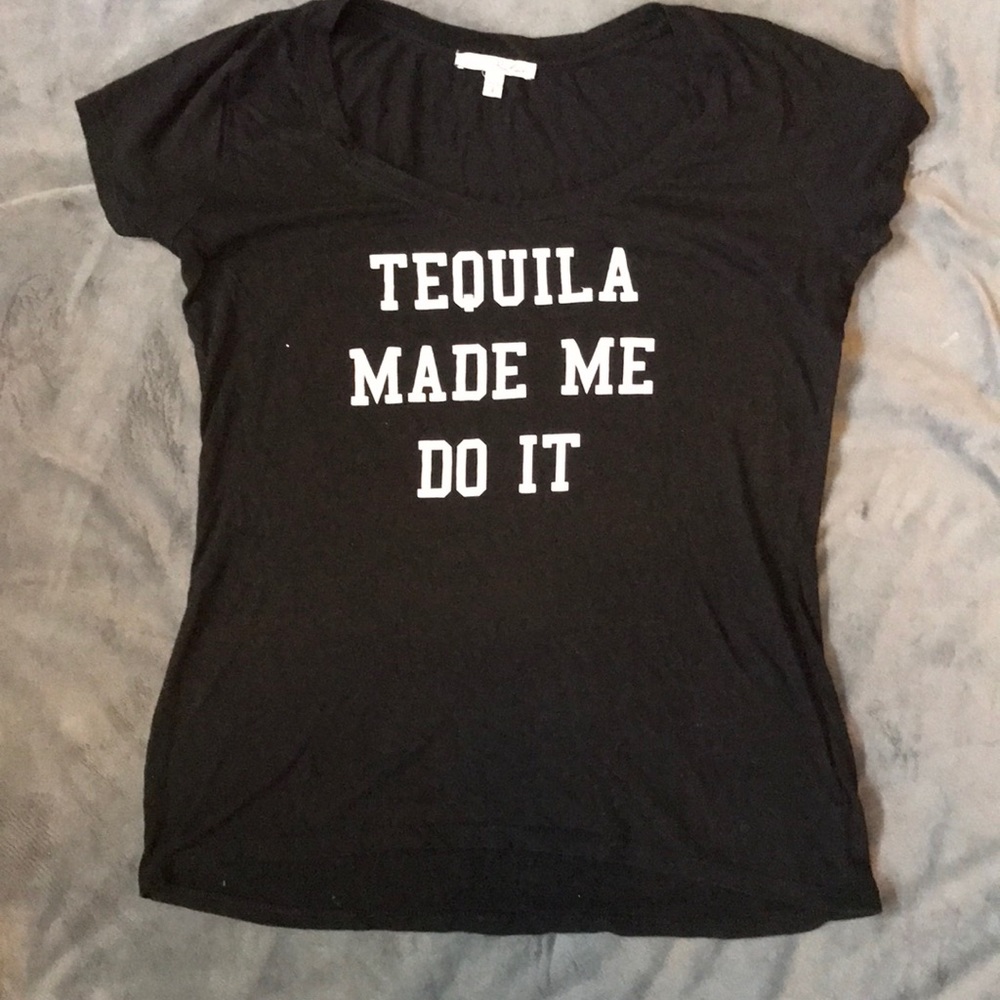 Tequila Made Me Do It t shirt